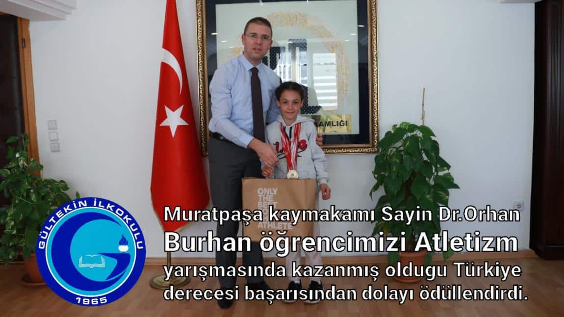 Muratpaşa kaymakamı Sayin Dr.Orhan Burhan öğrencimizi Atletizm yarışmasında kazanmış oldugu Türkiye derecesi başarısından dolayı ödüllendirdi.
